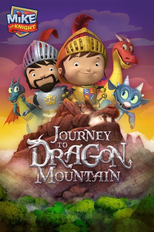 Mike the Knight: Journey to Dragon Mountain