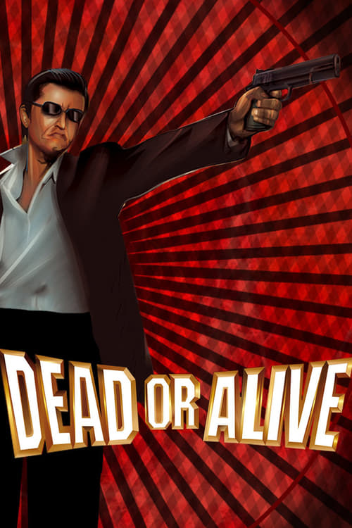 Dead or Alive