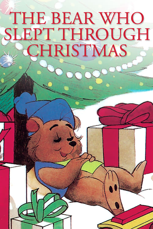 The Bear Who Slept Through Christmas