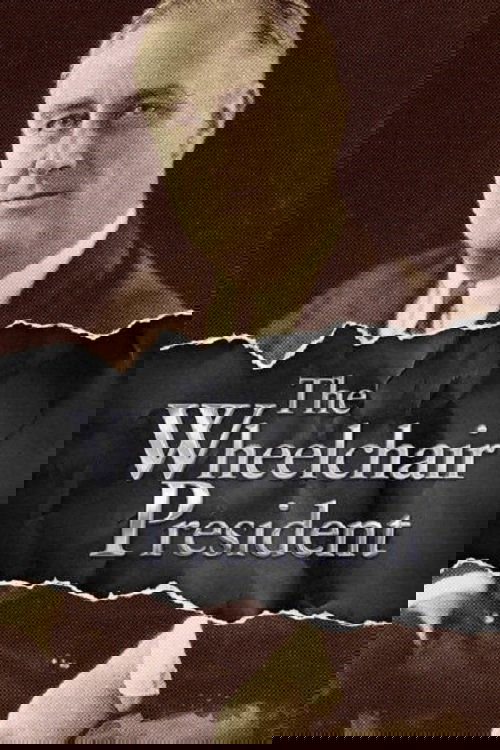 1945 and the Wheelchair President