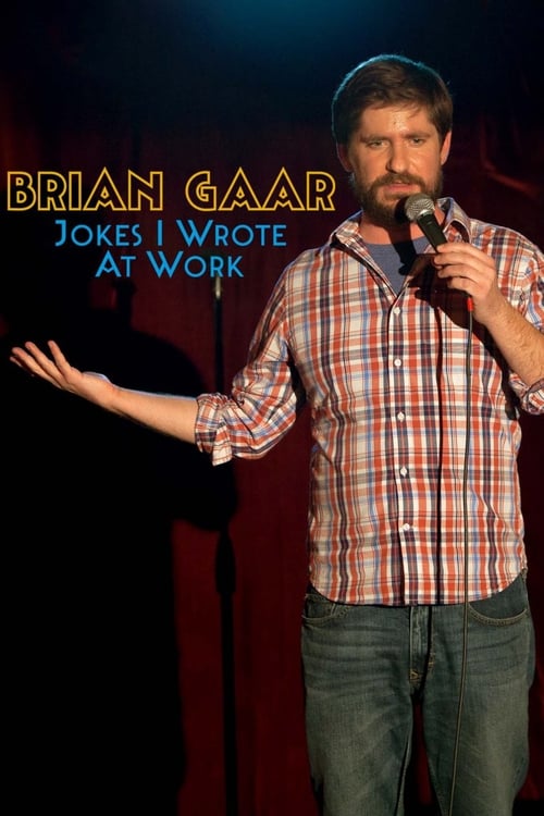 Brian Gaar: Jokes I Wrote At Work