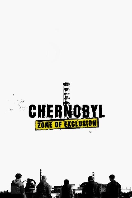 Chernobyl: Exclusion Zone. The Movie