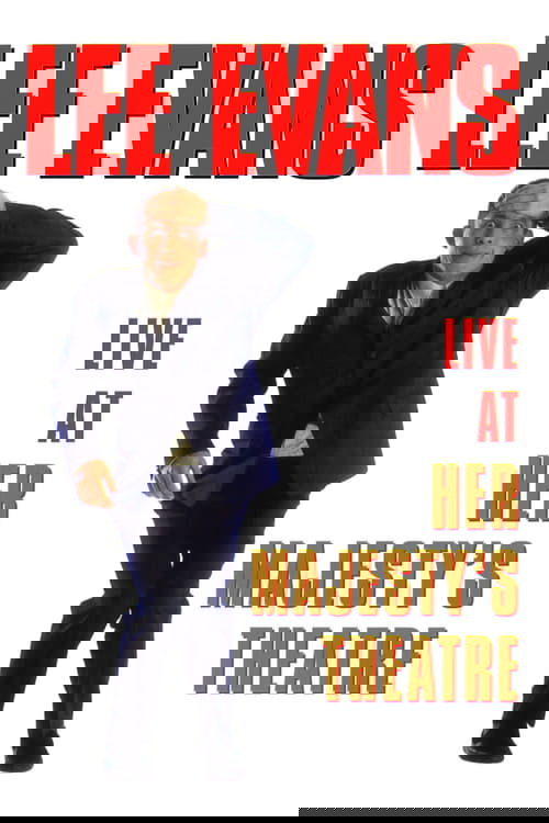 Lee Evans: Live At Her Majesty's Theatre