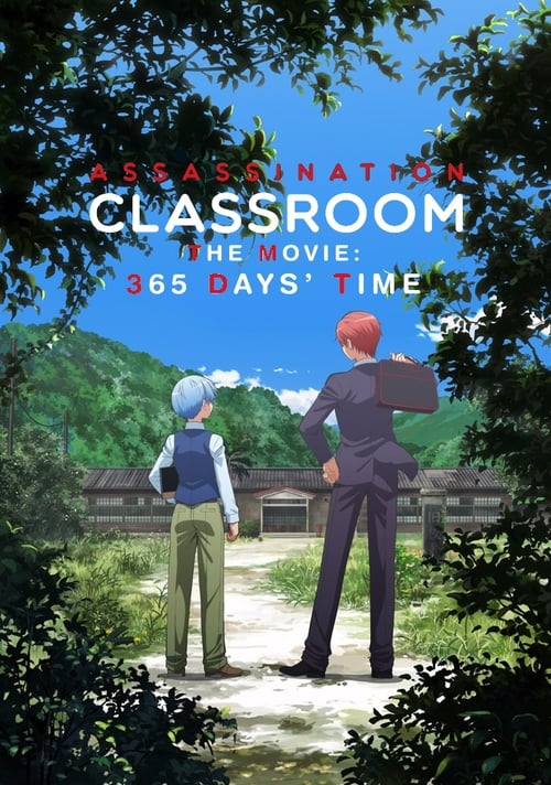 Assassination Classroom the Movie: 365 Days' Time