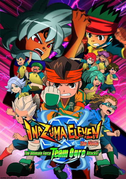 Inazuma Eleven the Movie: The Invasion of the Strongest Army Corps Ogre